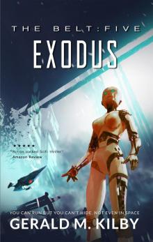 Exodus: Sci-Fi Thriller (The Belt Book 5)