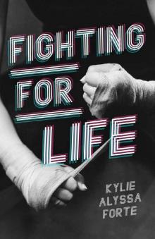 Fighting For Life