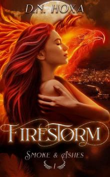 Firestorm (Smoke & Ashes Book 1)