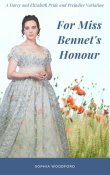 For Miss Bennet's Honour