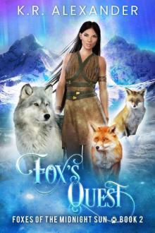 Fox's Quest: A Foxy Reverse Harem Shifter Romance (Foxes of the Midnight Sun Book 2)