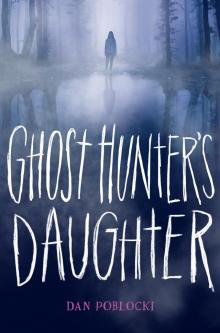 Ghost Hunter's Daughter