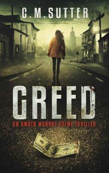 Greed: An Amber Monroe Crime Thriller Book 1