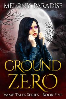 Ground Zero (Vamp Tales Book 5)