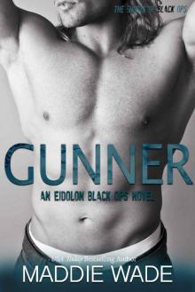 Gunner: An Eidolon Black Ops Novel