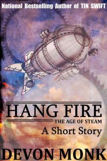 Hang Fire - A Short Story (Age of Steam)