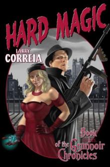 Hard Magic: Book I of the Grimnoir Chronicles-ARC