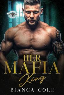 Her Mafia King: A Dark Romance (Romano Mafia Brothers Book 3)