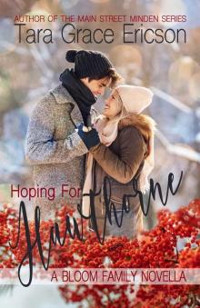 Hoping for Hawthorne: A Contemporary Christian Romance (Bloom Sisters Book 0)