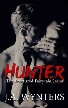 Hunter (The Fractured Fairytale Series)