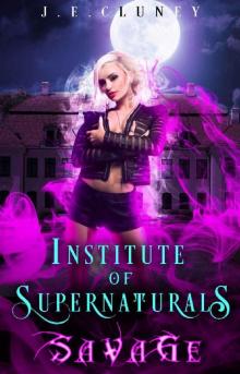 Institute of Supernaturals: Savage