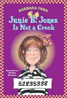 Junie B. Jones Is Not a Crook