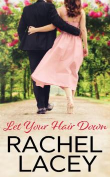 Let Your Hair Down (Almost Royal Book 3)