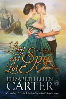 Live and Let Spy (The King's Rogues Book 1)