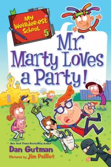 Mr. Marty Loves a Party!