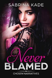 Never Blamed: A Sci-Fi Alien Romance (Chosen Narratives Book 1)