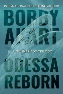 Odessa Reborn: A Terrorism Thriller (Gunner Fox Book 4)