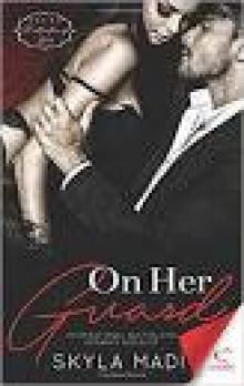 On Her Guard (Protecting Her Series Book 1)