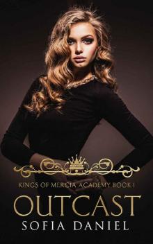 Outcast: A Reverse Harem High School Bully Romance (Kings of Mercia Academy Book 1)