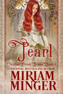 Pearl: Sweet Western Historical Romance (Walker Creek Brides Book 4)