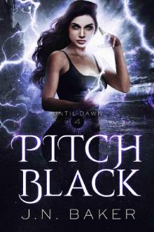 Pitch Black (Until Dawn, Book 4)