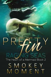 Pretty Fin- Raging Seas