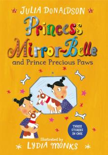 Princess Mirror-Belle and Prince Precious Paws