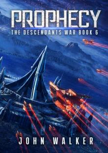 Prophecy: The Descendants War Book 6