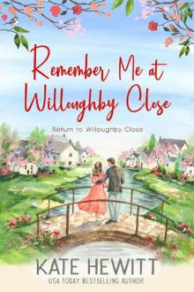 Remember Me at Willoughby Close (Return to Willoughby Close Book 4)