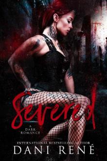 Severed: A Dark Romance (The Taken Series Book 1)