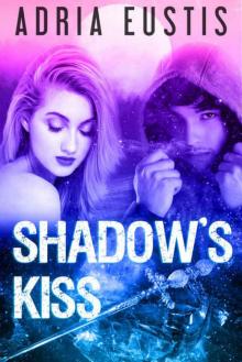 Shadow's Kiss: Blood, Lust and Magic