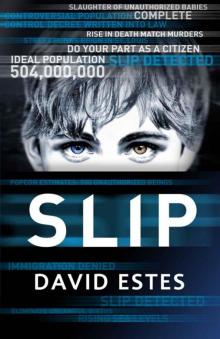 Slip (The Slip Trilogy Book 1)