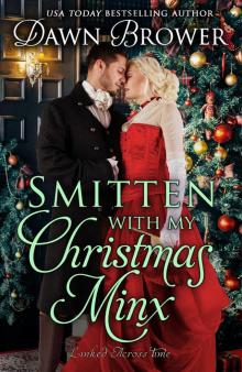 Smitten with My Christmas Minx: Linked Across Time Book 15