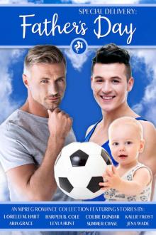 Special Delivery: Father's Day: An Mpreg Romance Collection