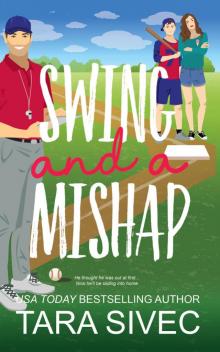 Swing and a Mishap