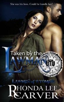 Taken by the Lawman (Lawmen of Wyoming Book 6)