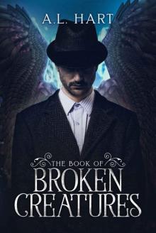 The Book of Broken Creatures: (A Broken Creatures Novel, Book 1)