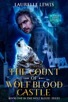 The Count of Wolf Blood Castle