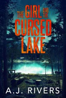 The Girl and the Cursed Lake (Emma Griffin FBI Mystery Book 12)