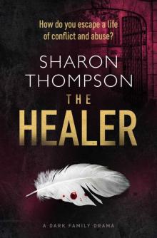 The Healer: a dark family drama