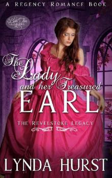 The Lady and Her Treasured Earl (The Revelstoke Legacy Book 2)