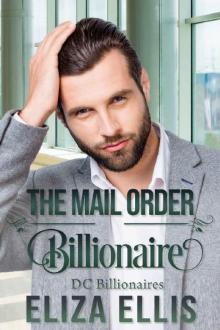 The Mail Order Billionaire (DC Billionaires Book 3)