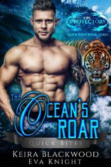 The Ocean's Roar: A Tiger Shifter and Mermaid Romance (The Protectors Quick Bites Book 3)