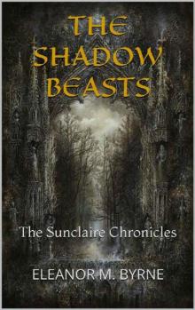 The Shadow Beasts: The Sunclaire Chronicles