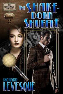 The Shakedown Shuffle: A Dieselpunk Adventure (The Crossover Case Files Book 3)