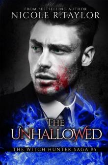 The Unhallowed (Book Five in the Witch Hunter Saga)