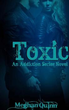 Toxic (Addiction #1)