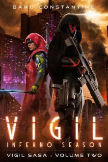 Vigil: Inferno Season (The Cyber Knight Chronicles Book 2)