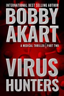 Virus Hunters 2: A Medical Thriller