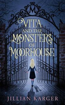 Vita and the Monsters of Moorhouse